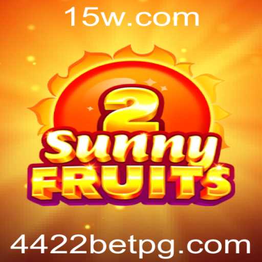 Descubra o Empolgante Mundo de SunnyFruits2 e a Estratégia 4422 Bet